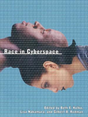 Race in Cyberspace - Kolko, Beth (Editor), and Nakamura, Lisa (Editor), and Rodman, Gilbert (Editor)