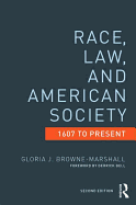 Race, Law, and American Society: 1607-Present