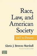 Race, Law, and American Society: 1607-Present