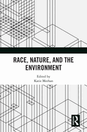 Race, Nature, and the Environment