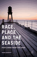 Race, Place and the Seaside: Postcards from the Edge