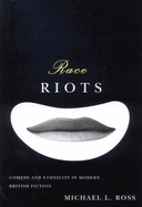 Race Riots: Comedy and Ethnicity in Modern British Fiction