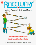 Raceways: Having Fun with Balls and Tracks