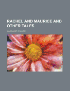 Rachel and Maurice and Other Tales
