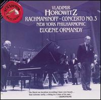 Rachmaninoff: Concerto No. 3 - Vladimir Horowitz (piano); New York Philharmonic; Eugene Ormandy (conductor)