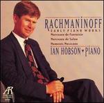 Rachmaninoff: Early Piano Works