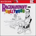 Rachmaninoff In Hollywood