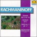 Rachmaninoff: Sonata, Fantasy, Suite