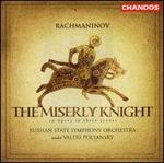 Rachmaninov: The Miserly Knight
