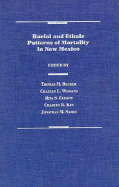 Racial and Ethnic Patterns of Mortality in New Mexico