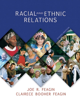 Racial and Ethnic Relations - Feagin, Joe R, and Feagin, Clairece Booher