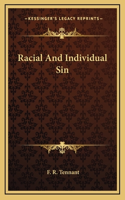Racial and Individual Sin - Tennant, F R