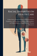Racial Disparities In Health Care