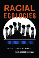 Racial Ecologies