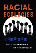 Racial Ecologies