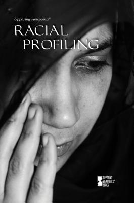 Racial Profiling - Ullmann, Carol (Editor), and Zott, Lynn M (Editor)