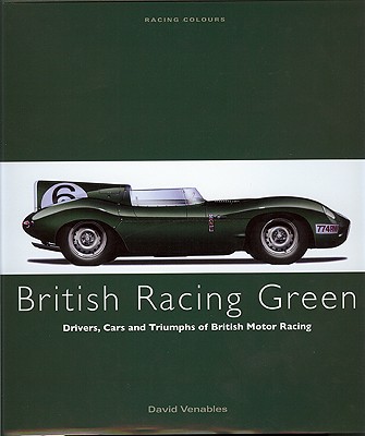 Racing Colours: British Racing Green - Venables, David
