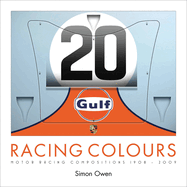 Racing Colours: Motor Racing Compositions 1908-2009