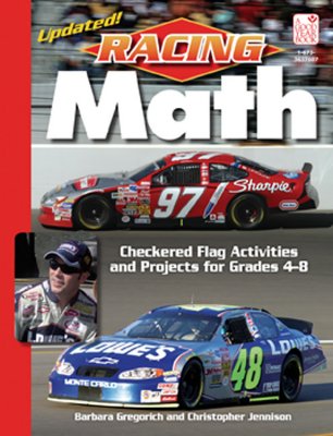 Racing Math: Cherckered Flag Activities and Projects for Grades 4-8 - Gregorich, Barbara, and Jennison, Christopher