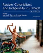 Racism, Colonialism, and Indigeneity in Canada: A Reader