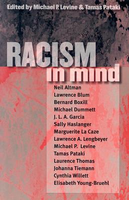 Racism in Mind - Levine, Michael P (Editor), and Pataki, Tamas (Editor)
