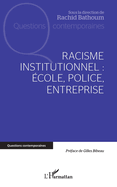 Racisme institutionnel: ?cole, police, entreprise