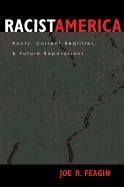 Racist America: Roots, Current Realities, and Future Reparations