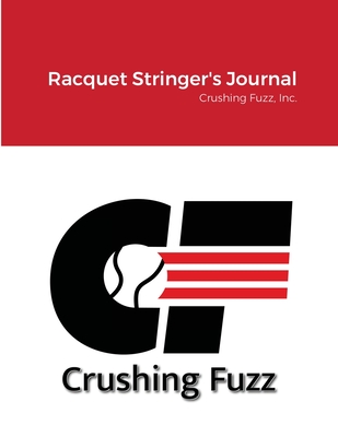 Racquet Stringer's Journal - Grantham, Michael