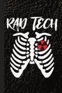 Rad Tech: Radiography X-Ray Tech Journal Notebook for Notes, as a Planner or Journaling Gift