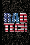 Rad Tech: Radiography X-Ray Tech Journal Notebook for Notes, as a Planner or Journaling Gift