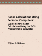 Radar Calculations Using Personal Computers: Supplement to Radar Calculations Using the Ti-59 Programmable Calculator
