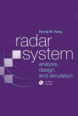 Radar System Analysis, Design, and Simulation - Kang, Eyung W
