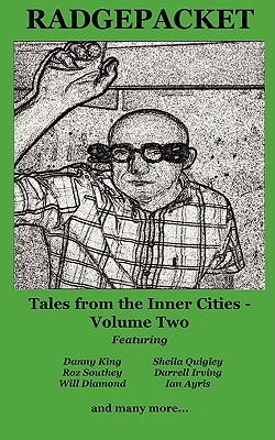 Radgepacket - Volume Two - King, Danny, and Quigley, Sheila, and Southey, Roz