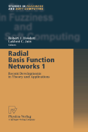Radial Basis Function Networks 1: Recent Developments in Theory and Applications