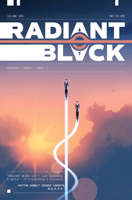 Radiant Black Volume 4: Two-In-One - Higgins, Kyle, and Costa, Marcelo