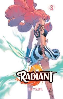 Radiant, Vol. 3 - Valente, Tony