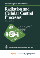 Radiation and Cellular Control Processes