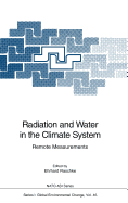 Radiation and Water in the Climate System: Remote Measurements