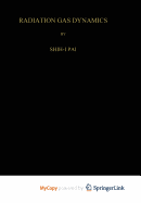 Radiation Gas Dynamics