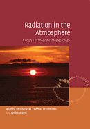 Radiation in the Atmosphere: A Course in Theoretical Meteorology