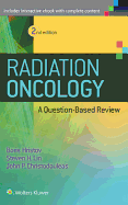 Radiation Oncology - A Question Based Review 2nd Edition