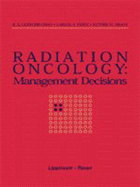 Radiation Oncology: Management Decisions