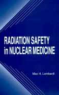 Radiation Safety in Nuclear Medicine