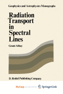Radiation Transport in Spectral Lines