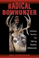 Radical Bowhunter