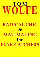 Radical Chic and Mau-Mauing the Flak Catchers