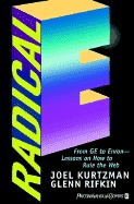 Radical E: From GE to Enron--Lessons on How to Rule the Web
