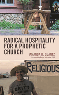Radical Hospitality for a Prophetic Church