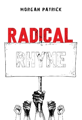 Radical Rhyme - Patrick, Morgan