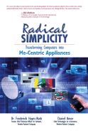 Radical Simplicity: Transforming Computers Into Me-Centric Appliances